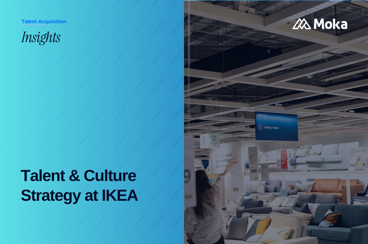 Talent & Culture Strategy at IKEA: Where Values Are the Hiring Criteria